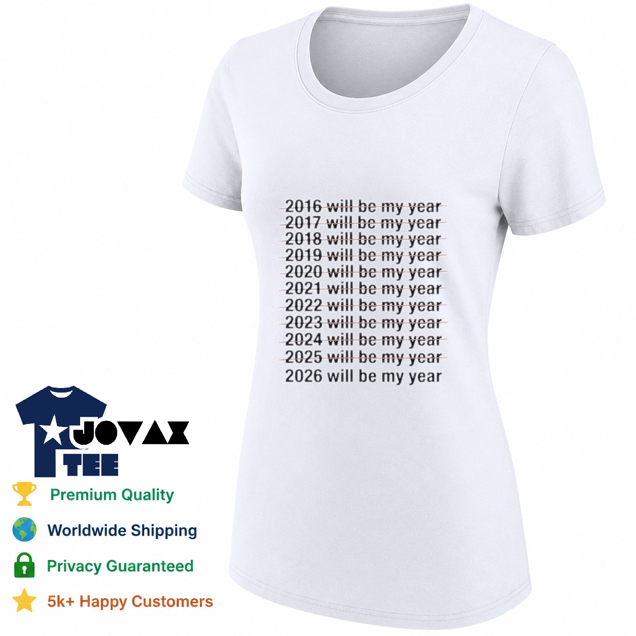 A 2016 to 2026 will T Shirt is styled as a classic women's tee, offering a comfortable and flattering look.